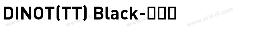 DINOT(TT) Black字体转换